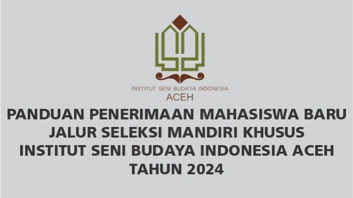 ISBI Aceh Terima Mahasiswa Jalur Mandiri Khusus